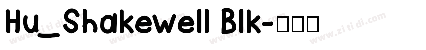 Hu_Shakewell Blk字体转换